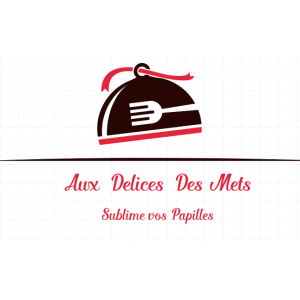 Aux Delices Des Mets