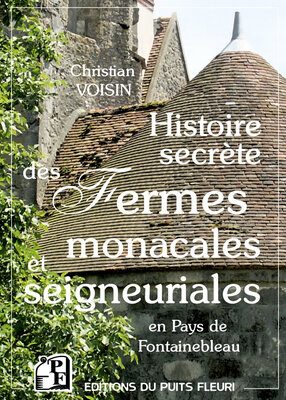 Histoire secrète des fermes...